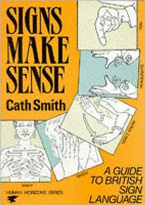 Cover for Cath Smith · Signs Make Sense (Paperback Book) [Main edition] (1990)