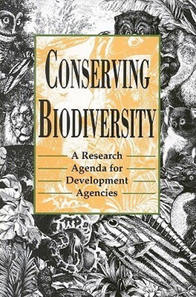 Cover for National Research Council · Conserving Biodiversity: A Research Agenda for Development Agencies (Taschenbuch) (1992)