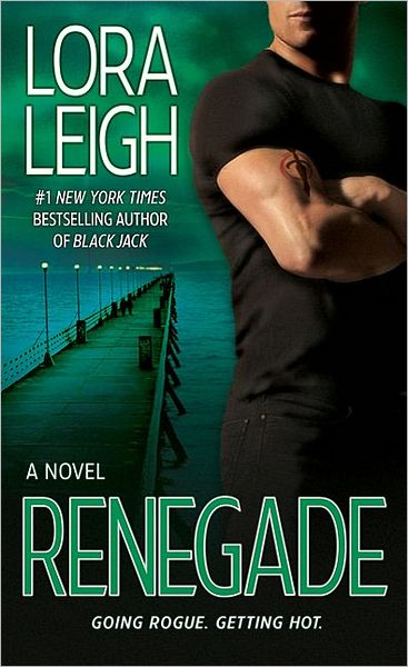 Cover for Lora Leigh · Renegade (Paperback Book) (2010)