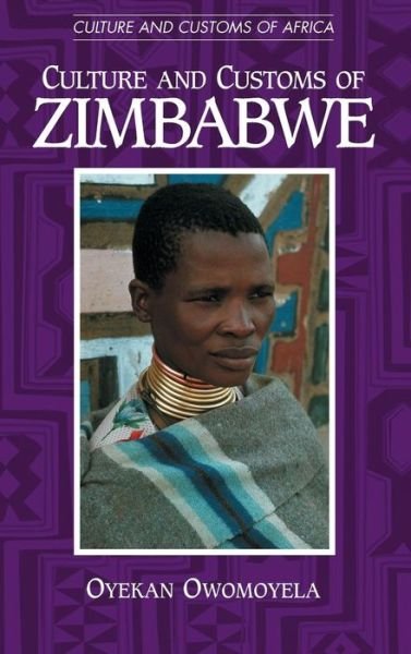 Cover for Oyekan Owomoyela · Culture and Customs of Zimbabwe - Culture and Customs of Africa (Innbunden bok) (2002)