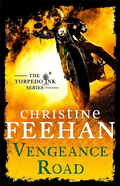 Vengeance Road - Torpedo Ink - Christine Feehan - Books - Little, Brown Book Group - 9780349419831 - January 29, 2019