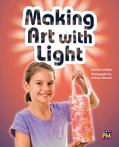 Making Art With Light - Rigby - Kirjat - RIGBY - 9780358051831 - tiistai 29. tammikuuta 2019