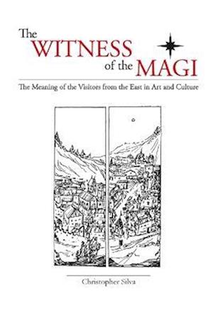 Cover for Christopher Silva · Witness of the Magi (Book) (2018)