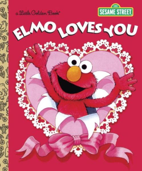 Cover for Sarah Albee · LGB Elmo Loves You (Sesame Street) (Hardcover Book) (2013)