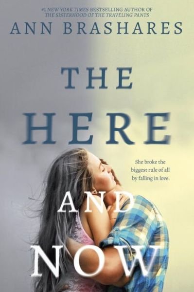 Cover for Ann Brashares · The Here and Now (Pocketbok) (2015)
