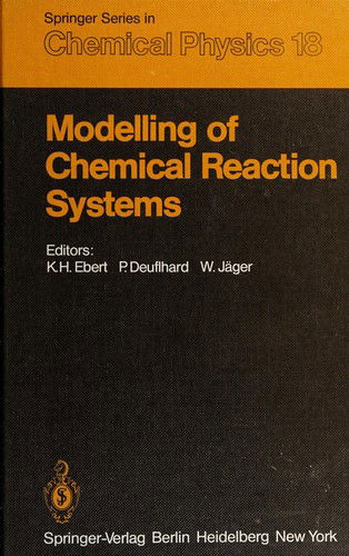 Modelling of Chemical Reaction Systems - Ebert - Boeken - Springer - 9780387109831 - 1 november 1981