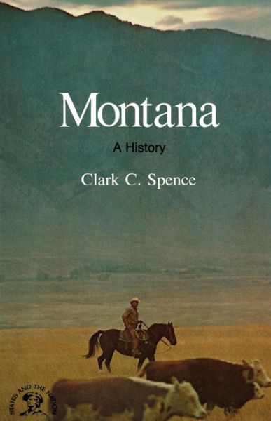 Cover for Clark C. Spence · Montana: A Bicentennial History (Paperback Book) (2008)