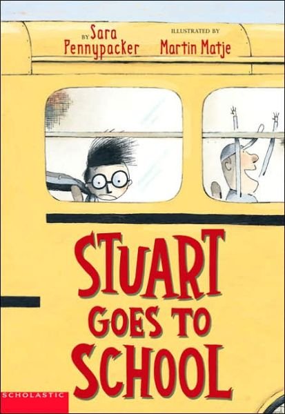 Cover for Sara Pennypacker · Stuart Goes to School (Paperback Bog) [Reprint edition] (2005)