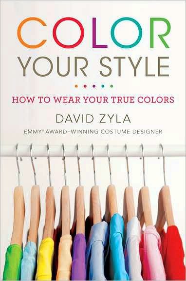 Cover for Zyla, David (David Zyla) · Color Your Style: How to Wear Your True Colors (Taschenbuch) (2011)