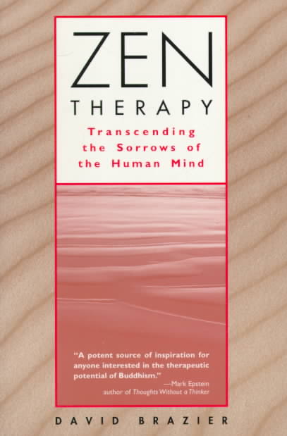 Cover for Brazier · Zen Therapy: Transcending the Sorrows of the Human Mind (Paperback Book) (1997)