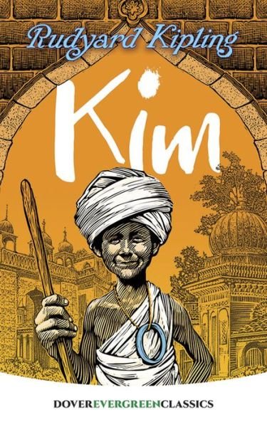 Kim - Evergreen Classics - Rudyard Kipling - Bøger - Dover Publications Inc. - 9780486828831 - 29. marts 2019