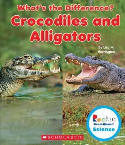 Cover for Lisa M. Herrington · Crocodiles and Alligators (Book) (2015)