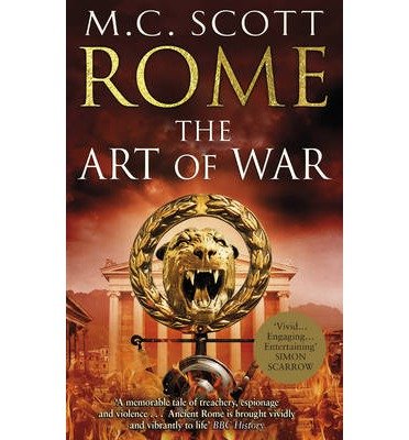Cover for Manda Scott · Rome: The Art of War: (Rome 4): A captivating historical page-turner full of political tensions, passion and intrigue (Paperback Bog) (2014)