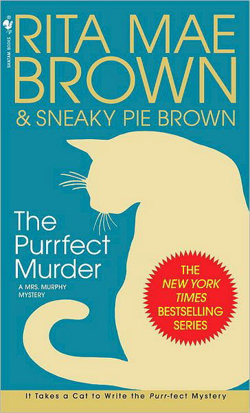 Cover for Rita Mae Brown · The Purrfect Murder: a Mrs. Murphy Mystery (&quot;sister&quot; Jane) (Taschenbuch) [Reprint edition] (2009)