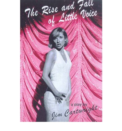 Cover for Jim Cartwright · The Rise and Fall of Little Voice - Acting Edition S. (Paperback Book) [New edition] (1996)
