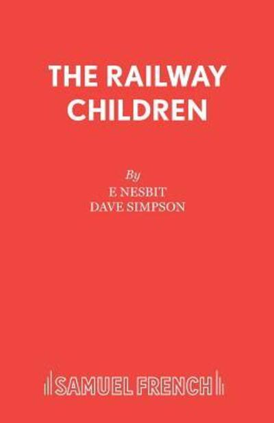 Cover for D. Simpson · The Railway Children (Play) - Acting Edition S. (Paperback Book) (1987)