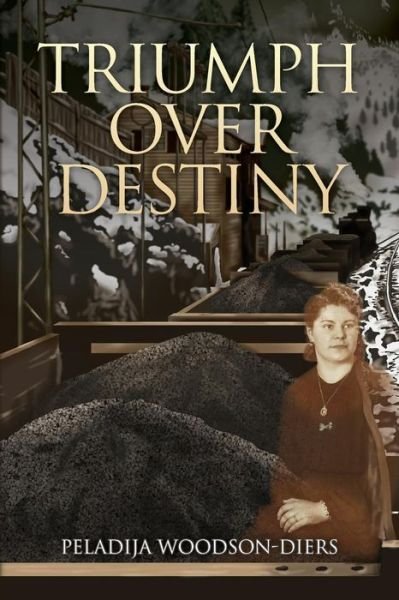 Cover for Peladija Woodson-diers · Triumph over Destiny (Pocketbok) (2014)