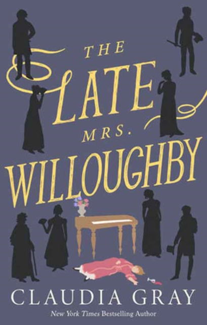 Cover for Claudia Gray · The Late Mrs. Willoughby: A Novel (Taschenbuch) (2023)