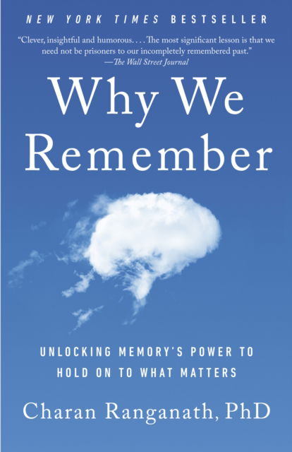 Why We Remember - Charan Ranganath - Books - Random House US - 9780593467831 - February 11, 2025