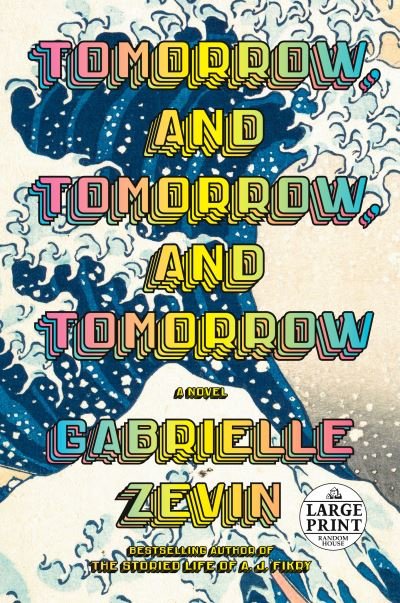 Cover for Gabrielle Zevin · Tomorrow, and Tomorrow, and Tomorrow (N/A) (2022)