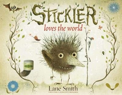 Cover for Lane Smith · Stickler Loves the World (Gebundenes Buch) (2023)