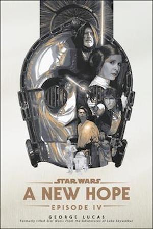 Cover for George Lucas · A New Hope: Star Wars: Episode Iv (Bok) (2025)