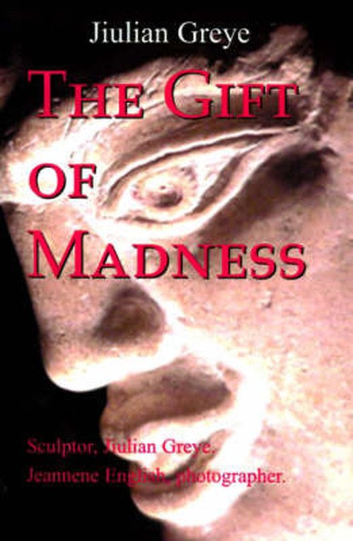 Cover for Jiulian Greye · The Gift of Madness (Paperback Bog) (2000)