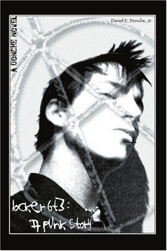 Cover for Daniel Donche Jr. · Locker 6t3: a Punk Story (Paperback Book) (2004)
