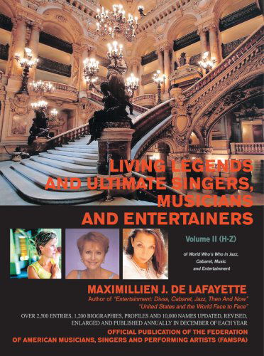 Cover for Maximillien De Lafayette · Living Legends and Ultimate Singers, Musicians and Entertainers: Volume II (H-z) of World Who's Who in Jazz, Cabaret, Music and Entertainment (Paperback Bog) (2007)