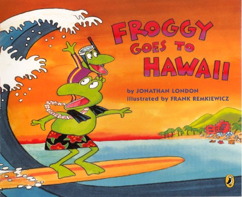 Cover for Jonathan London · Froggy Goes to Hawaii (Hardcover Book) (2012)