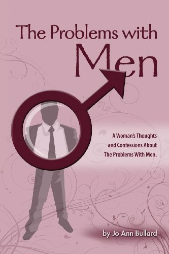 Cover for Jo Ann Bullard · The Problems with men (Paperback Book) (2013)