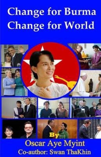 Cover for Swan Tha Khin · Change for Burma, Change for the World (Paperback Book) (2015)