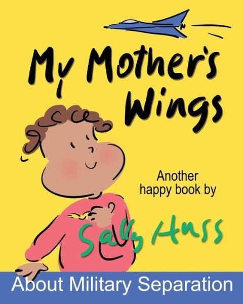Cover for Sally Huss · My Mother's Wings (Paperback Book) (2016)