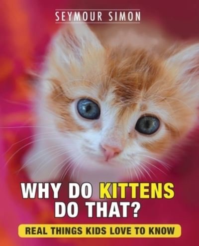 Cover for Seymour Simon · Why Do Kittens Do That? (Paperback Book) (2013)