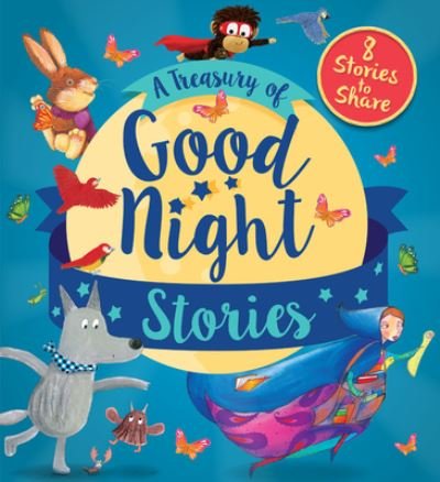 Cover for QED Publishing · A Treasury of Good Night Stories: Eight Stories to Share - Storytime (Hardcover Book) (2020)