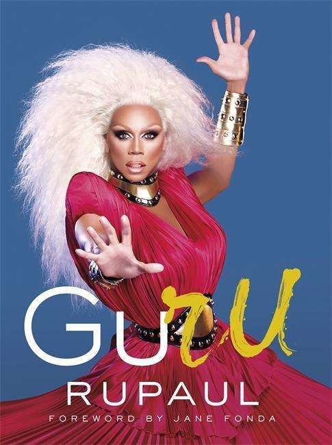 Cover for RuPaul · GuRu (Inbunden Bok) (2018)