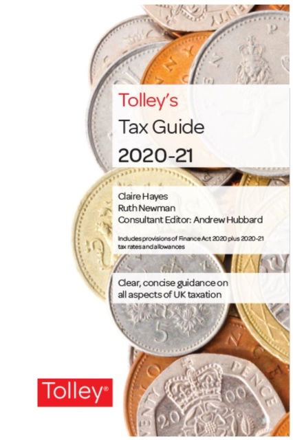 Cover for Claire Hayes · Tolley's Tax Guide 2020-21 (Hardcover Book) (2020)