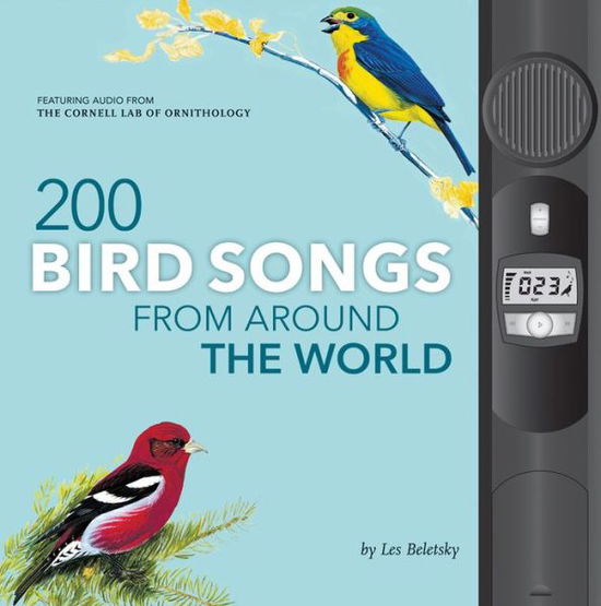 Cover for Les Beletsky · 200 Bird Songs from Around the World (Book) (2020)