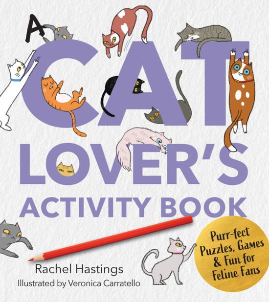 Cover for Rachel Hastings · A Cat Lover's Activity Book: Purr-fect Puzzles, Games &amp; Fun for Feline Fans - Survival Activity Books (Paperback Book) (2025)