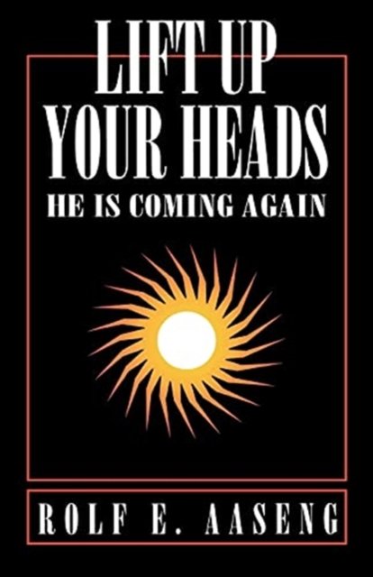 Cover for Rolf E. Aaseng · Lift up your heads (Book) (1995)