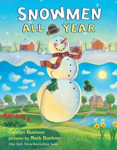 Cover for Caralyn Buehner · Snowmen All Year (Inbunden Bok) (2010)