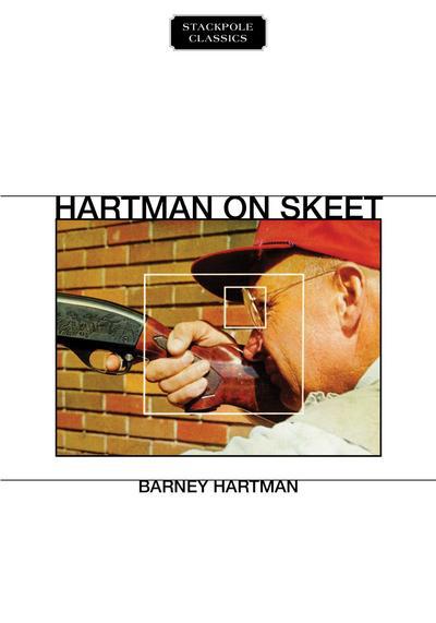 Cover for Barney Hartman · Hartman on Skeet - Stackpole Classics (Paperback Book) (2017)