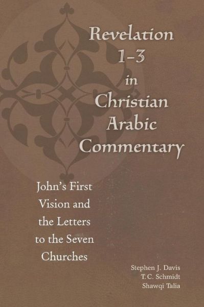 Cover for Bulus Al-bushi · Revelation 1-3 in Christian Arabic Commentary: John's First Vision and the Letters to the Seven Churches - Christian Arabic Texts in Translation (Paperback Book) (2019)