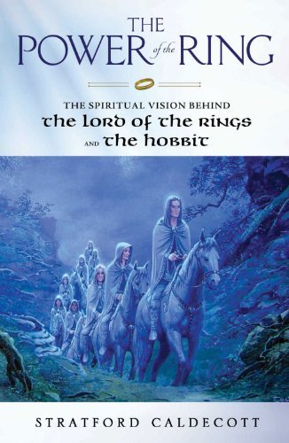 Cover for Stratford Caldecott · The Power of the Ring: The Spiritual Vision Behind the Lord of the Rings and The Hobbit (Paperback Book) [Second Edition, Second edition] (2012)