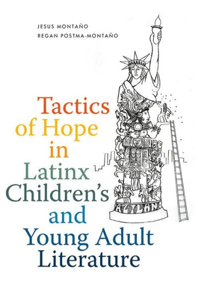 Cover for Jesus Montano · Tactics of Hope in Latinx Children's and Young Adult Literature (Hardcover Book) (2022)