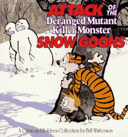 Attack of the Deranged Mutant Killer Monster Snow Goons (Calvin & Hobbes) - Bill Watterson - Books - Andrews McMeel Publishing - 9780836218831 - January 7, 1992