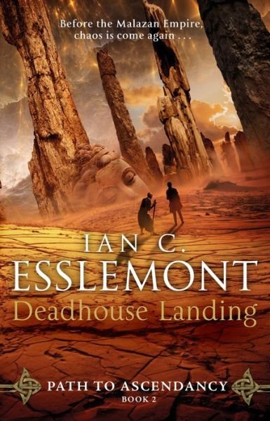 Cover for Ian C Esslemont · Deadhouse Landing: (Path to Ascendancy: 2): the enthralling second chapter in Ian C. Esslemont's awesome epic fantasy sequence (Paperback Bog) (2018)