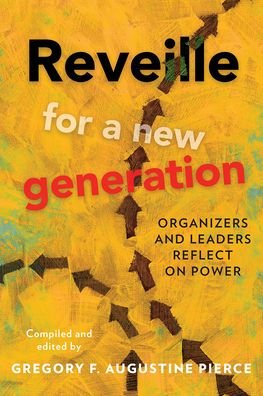 Cover for Greg · Reveille for a New Generation : Organizers and Leaders Reflect on Power (Taschenbuch) (2020)