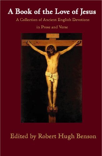Cover for Robert Hugh Benson · A Book of the Love of Jesus (Paperback Book) (2005)