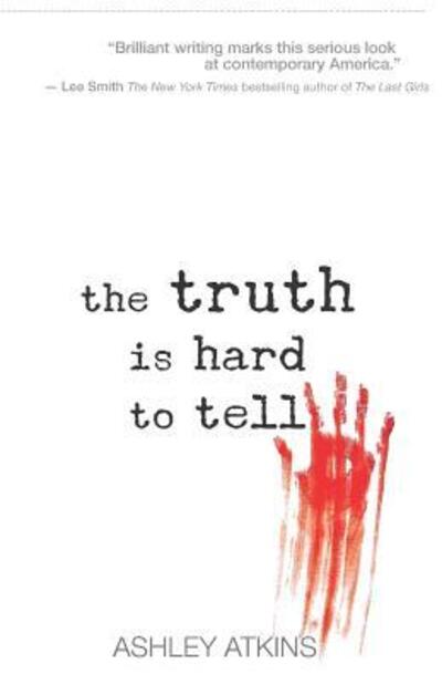 Cover for Ashley Atkins · The Truth is Hard to Tell (Paperback Book) (2018)